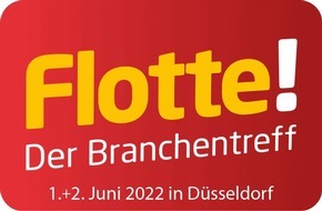 Flotte Medien GmbH: „Flotte! Der Branchentreff" am 1. + 2. Juni 2022 in Düsseldorf