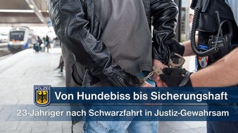 Bundespolizeidirektion München: Bundespolizeidirektion München: Von Hundebiss bis Sicherungshaft: Schwarzfahrt wird 23-Jährigen zum Verhängnis