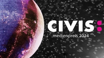 ARD Presse: Wettbewerb zum CIVIS Medienpreis 2024 eröffnet: Einreichungen bis 19. Januar 2024 möglich