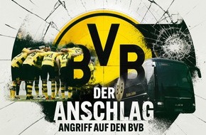 Sky Deutschland: Sky Original Doku "Der Anschlag - Angriff auf den BVB" ab 10. April auf Sky und WOW