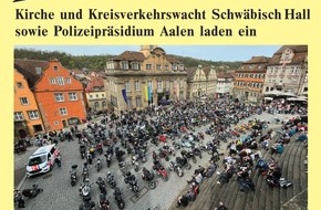 Polizeipräsidium Aalen: POL-AA: Landkreis Schwäbisch Hall: Biker-Gottesdienst - für mehr Sicherheit über die Kreisgrenzen hinaus