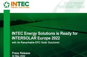 INTEC Energy Solutions: INTEC ENERGY SOLUTIONS is ready for Intersolar Europe 2022, with its remarkable EPC SOLAR SOLUTIONS!