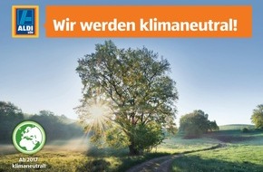 Unternehmensgruppe ALDI SÜD: ALDI SÜD wird ab 2017 klimaneutral