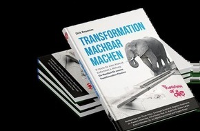 Presse für Bücher und Autoren - Hauke Wagner: Transformation machbar machen - ein Buch für smarte Transformationspioniere