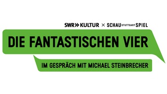SWR - Südwestrundfunk: Schauspiel Stuttgart und SWR Kultur präsentieren: Die Fantastischen Vier im Gespräch mit Michael Steinbrecher