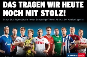 Karstadt Sports GmbH: "Das tragen wir heute noch mit Stolz": Bundesliga-Legenden präsentieren für Karstadt sports die Trikots der neuen Saison (BILD)