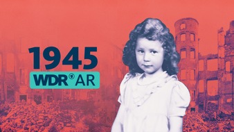 WDR Westdeutscher Rundfunk: „Zeitzeugen 1945“: Neue WDR-App bewahrt Geschichten der Trümmerjahre in AR