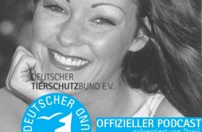 Deutscher Tierschutzbund e.V.: Ab sofort abrufbar: Der offizielle Podcast des Deutschen Tierschutzbundes