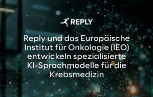 Reply Deutschland SE: Reply und das Europ&auml;ische Institut f&uuml;r Onkologie (IEO) entwickeln spezialisierte KI-Sprachmodelle f&uuml;r die Krebsmedizin