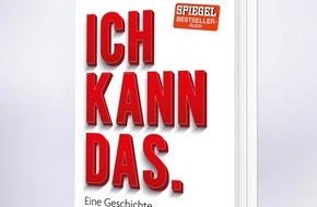 Presse für Bücher und Autoren - Hauke Wagner: ICH KANN DAS. Eine Geschichte über die drei Worte, die unser Leben verändern - ein Spiegel Bestseller