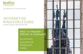 Katholische Hochschule Nordrhein-Westfalen: „Welt im Wandel – Kirche im Stillstand?“: Die Katholische Hochschule Nordrhein-Westfalen (katho) lädt zur interaktiven Ringvorlesung ein