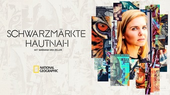 National Geographic Channel: Drogen, Falschgeld, Tierhandel: National Geographic präsentiert neue Doku-Serie "Schwarzmärkte hautnah mit Mariana van Zeller" ab 28. Januar