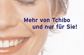 Tchibo GmbH: Tchibo startet Loyalitätsprogramm / "Privat Programm" macht Tchibo Kunden zu VIP's