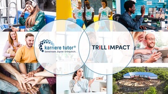 karriere tutor GmbH: Better education for a better planet: Innovationstreiber karriere tutor® und Nachhaltigkeitsinvestor Trill Impact gehen gemeinsam die Herausforderungen für eine bessere Zukunft und digitale Bildung an