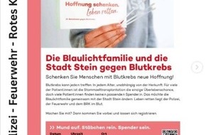 Polizeipr&auml;sidium Mittelfranken: POL-MFR: (1188) Gemeinsame "Typisierungsaktion Stammzellenspende" der Blaulichtfamilie Stein und der Stadt Stein