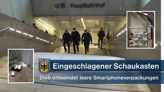 Bundespolizeidirektion München: Bundespolizeidirektion München: Eingeschlagene Schaukastenscheibe / Dieb entwendet leere Smartphoneverpackungen