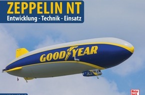 Paul Pietsch Verlage GmbH & Co. KG: Zeppelin NT: Neuer Bildband über die Luftschiffe der neuesten Generation