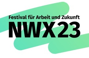 New Work SE: NWX23: Mehr als 150 Speaker diskutieren am 14. Juni auf dem Festival für Arbeit und Zukunft