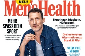 Motor Presse Hamburg MEN'S HEALTH: "Die Wünsche der Männer haben sich verändert": Men's Health setzt mit Relaunch neue Prioritäten