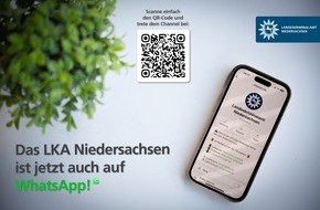 Landeskriminalamt Niedersachsen: LKA-NI: Landesweite Fahndungen und Präventionshinweise - Landeskriminalamt Niedersachsen informiert künftig auf WhatsApp