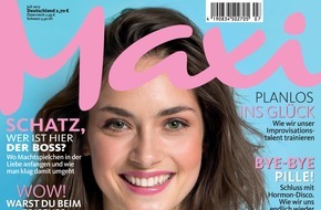Bauer Media Group, Maxi: Jetzt in Maxi: Bye, Bye Pille - Warum der Trend zur natürlichen Weiblichkeit geht