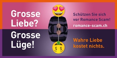 Schweiz. Kriminalprävention / Prévention Suisse de la Criminalité: Romance Scam - Liebesbetrug im Internet