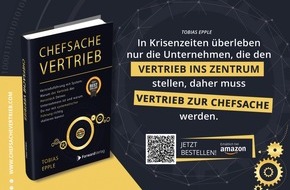 Epple Consulting GmbH: Krise bedarf vor allem eines: Vertrieb muss Chefsache sein