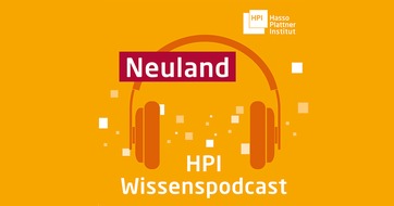 HPI Hasso-Plattner-Institut: Erfolgreich Gründen - Von der Geschäftsidee zum Unicorn: Neuer HPI-Podcast mit Gero Decker und Frank Pawlitschek