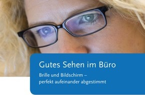 Bundesanstalt für Arbeitsschutz und Arbeitsmedizin: Gutes Sehen im Büro - gute Arbeit am Bildschirm