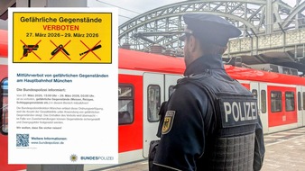 Bundespolizeidirektion M&uuml;nchen: Bundespolizeidirektion M&uuml;nchen: Allgemeinverf&uuml;gung Hauptbahnhof M&uuml;nchen Mitf&uuml;hrverbot u.a. gef&auml;hrlicher Gegenst&auml;nde und Waffen