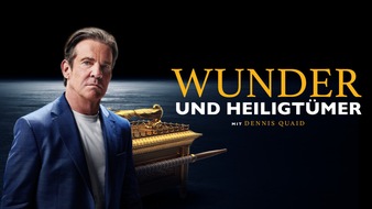 The HISTORY Channel: Dennis Quaids neue Doku-Reihe: Der Hollywoodstar auf den Spuren von Wundern und Heiligtümern