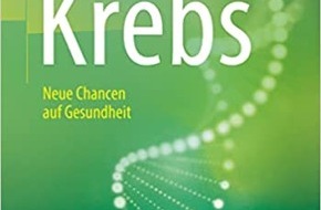 Presse für Bücher und Autoren - Hauke Wagner: Krebs – Neue Chancen auf Gesundheit von Prof. Holtkamp - am 04. Februar wird mit dem Weltkrebstag an häufige Todesursache erinnert