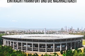 Sky Deutschland: Trailer von Sky Original Doku-Serie über Eintracht Frankfurt auf dem Weg zu mehr Nachhaltigkeit - ab 3. November auf Sky und WOW