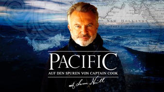 The HISTORY Channel: Neue Doku-Reihe "Pacific": Sam Neill auf den Spuren von Captain Cook