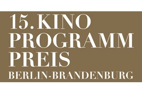 Medienboard Berlin-Brandenburg GmbH: Presseinfo: 15 Jahre Kinoprogrammpreis Berlin-Brandenburg (FOTO)