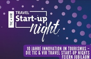 Travel Industry Club: 10 Jahre Innovation im Tourismus &ndash; die TIC & VIR Travel Start-up Nights feiern Jubil&auml;um
