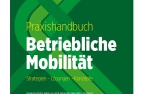 Bundesverband Betriebliche Mobilität e.V.: Neu: „Praxishandbuch Betriebliche Mobilität“