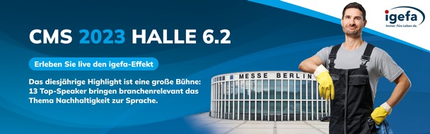 IGEFA SE & Co. KG: Mit großer Bühne für Nachhaltigkeit: igefa auf der CMS Berlin '23 / Vom 19.-22.09 präsentiert sich die igefa auf der int. Leitmesse für Reinigung & Hygiene mit einem entschieden nachhaltigen Programm