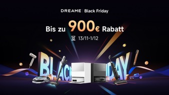 DREAME INTERNATIONAL (HONGKONG) LIMITED: Dreames größte Black-Friday-Angebote des Jahres: Spare bis zu 900 EUR auf unsere Bestseller