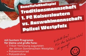 Polizeipr&auml;sidium Westpfalz: POL-PPWP: Benefizfu&szlig;ballspiel: 1. FCK-Traditionsmannschaft vs. Polizei-Auswahl