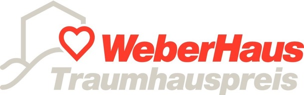 WeberHaus ruft Traumhauspreis aus