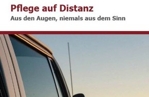 berufundfamilie Service GmbH: Aus den Augen, niemals aus dem Sinn: Pflege auf Distanz gewinnt für Arbeitgeber an Bedeutung