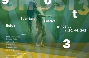 WELTKUNSTZIMMER: GHOST3 Butoh Soundart Festival vom 01. - 20. Juni 2021 im Düsseldorfer Weltkunstzimmer