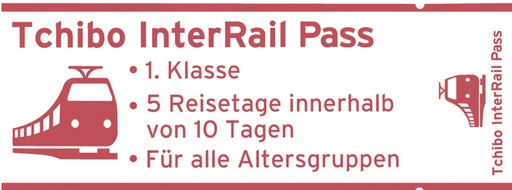 Tchibo GmbH: Bitte einsteigen in die 1. Klasse: Mit dem Tchibo InterRail-Pass quer durch Europa (FOTO)