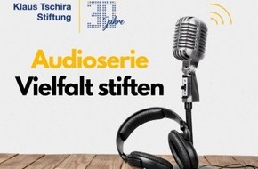 Klaus Tschira Stiftung gemeinnützige GmbH: "Vielfalt stiften": Audioserie der Klaus Tschira Stiftung zum 30. Geburtstag