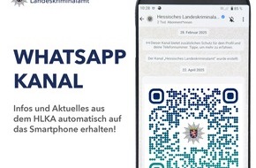 Hessisches Landeskriminalamt: LKA-HE: Hessisches Landeskriminalamt nun auch auf WhatsApp // Mit Bild und QR-Code