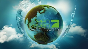ProSieben: Wird Wasser bald so wertvoll sein wie Gold? "Green Seven 2016: Save the Water" auf ProSieben