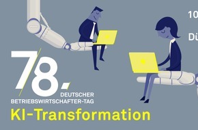 Schmalenbach-Gesellschaft für Betriebswirtschaft e.V.: 78. DEUTSCHER BETRIEBSWIRTSCHAFTER-TAG / KI-Transformation / Eine neue Ära der Betriebswirtschaft / 10./11. September 2024 - Düsseldorf / betriebswirtschafter-tag.de