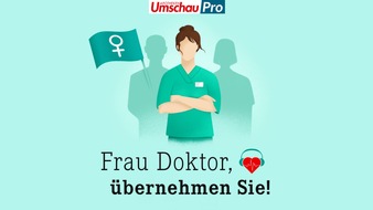 Wort & Bild Verlagsgruppe - Unternehmensmeldungen: 50 Folgen "Frau Doktor, übernehmen Sie!": Podcast für Frauenkarrieren in der Medizin