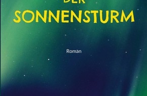 Presse für Bücher und Autoren - Hauke Wagner: DER SONNENSTURM